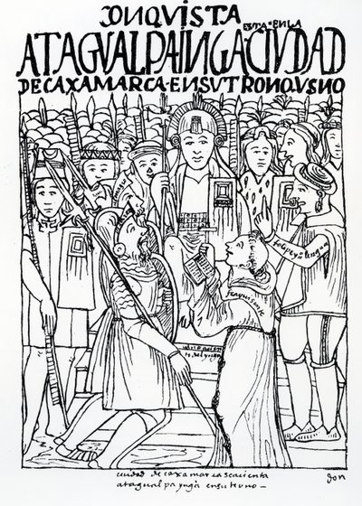 Diego de Almagro，Francisco Pizarro和Friar Vicente de Valverde在Cajamarca的Atahualpa Inca前跪 作者 费利佩·华曼·波马·德·阿亚拉