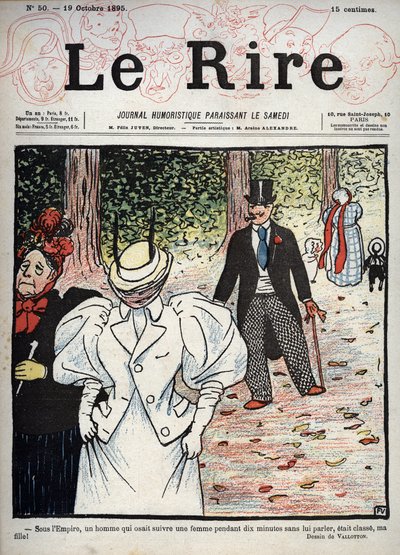1895年10月10日，第50页，报纸“ Le Rire”的封面：在帝国统治下，一个敢于跟一个女人闲聊十分钟却不与她交谈的男人是我的女儿！ “” Felix Vallotton的绘画 作者 费利克斯·爱德华·瓦洛顿