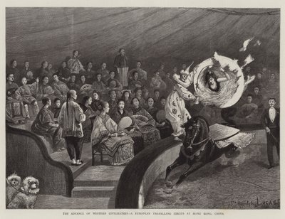 西方文明的发展，一个在中国香港的欧洲旅游马戏团 作者 Felix Hippolyte Lucas