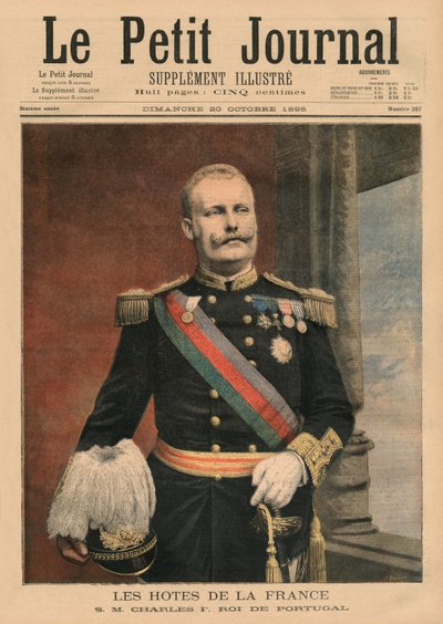 法国主持人，葡萄牙国王卡洛斯一世陛下，“Le Petit Journal”封面插图，补充说明，1895年10月20日 作者 Fortune Louis Meaulle
