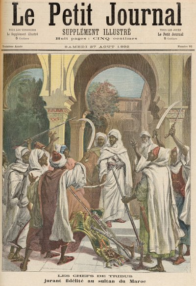 1892年8月27日，“Le Petit Journal”部落酋长向摩洛哥苏丹发誓忠诚 作者 财富路易斯·米奥勒和亨利·梅尔