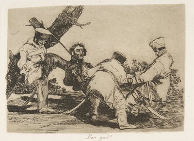 图版32来自《战争的灾难》Los Desastres de la Guerra："为什么......，1810年出版，1863年。 作者 弗朗西斯科·德·戈雅