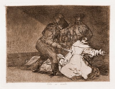 The Disasters of War : This is bad (etching from the preparatory drawing 作者 弗朗西斯科·德·戈雅