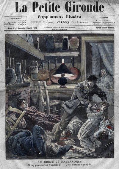 一个家庭被谋杀：勒布隆家族被卡亚尔（Caillard）谋杀，卡亚尔是个伪君子，在伯纳附近的纳桑德（Nassandres）。4月10日的 "La pretite Gironde "杂志封面 作者 法语学校