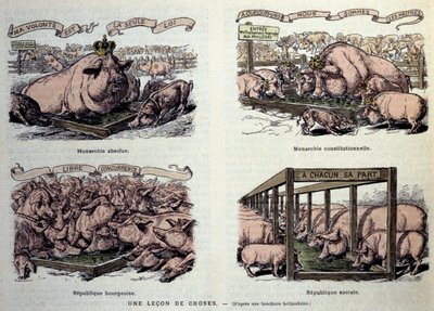 Allegories of the different types of government: the absolute monarchy, representing a well-fed pig and crowns “my will is the only law””, of the constitutional monarchy representing a small group of pigs who are privileged to eat their food “Some we are m 作者 法语学校