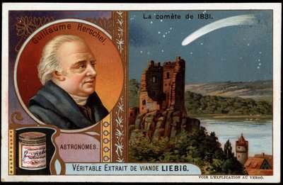 Astronomy: the comet of 1831, with the portrait of William Herschel (Friedrich Wilhelm Herschel) (1738-1822) - Liebig chromolithography 作者 法语学校