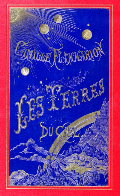 由Camille Flammarion（1842-1925）1877（皮革）撰写的The Lands of Heaven的书籍封面 作者 法语学校