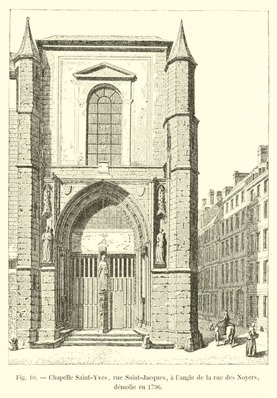 Saint-Yves教堂，rue Saint-Jacques，位于rue des Noyers街角，于1796年拆除 作者 法语学校