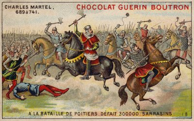 Charles Martel defeating an army of 300,000 Saracens at the Battle of Poitiers, 732 (chromolitho) 作者 法语学校