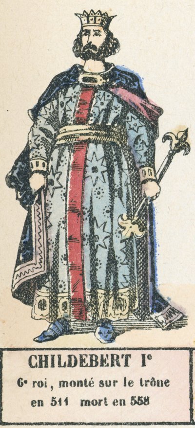 Childebert Ie，第 6 代国王，511 年即位，卒于 558 年（彩刻） 作者 法语学校
