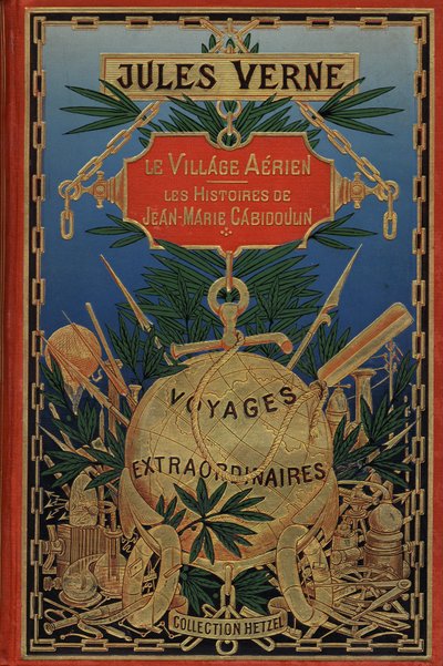 儒勒-凡尔纳 1901 年作品《空中村落》封面（印刷品） 作者 法语学校