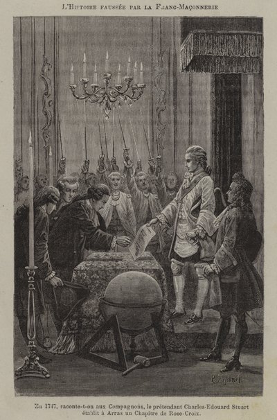 Distortion of history by the freemasons: the supposed establishment of a chapter of Rosicrucians by the pretender Charles Edward Stuart in Arras in 1747 (engraving) 作者 法语学校