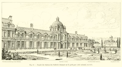 杜乐丽城堡的立面俯瞰1558年东海岸的小公园 作者 法语学校