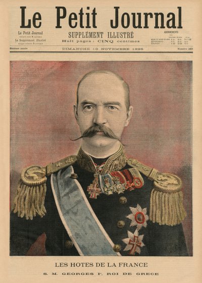 法国东道主，希腊国王乔治一世陛下，“Le Petit Journal”的封面插图，补充说明，1895年11月10日 作者 法语学校