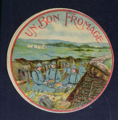 标签为Un Bon Fromage卡门培尔奶酪描绘战壕中的士兵，1914-18 作者 法语学校