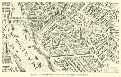 1615年的Faubourg Saint-Germain，传播了Mathieu Merian的计划 作者 法语学校