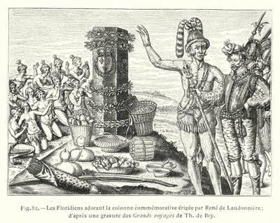 佛罗里达人崇拜由雷内·德·劳东尼埃 (Rene de Laudonniere) 竖立的纪念柱； 来自 Th de Bry