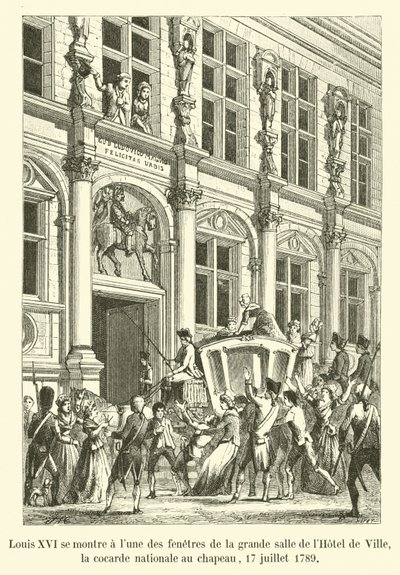 路易十六在1789年7月17日戴帽子的国家帽徽酒店的大厅的一个窗户上露面 作者 法语学校
