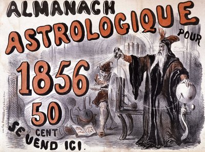 诺查丹玛斯，照亮未来的占星家 - 在 1856 年的“Almanach Astrologique”中 作者 法语学校