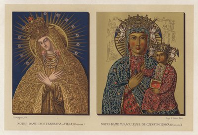波兰维尔纳的奥斯特拉布拉马圣母； 波兰琴斯托霍瓦神奇女侠（chromolitho） 作者 French School