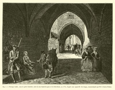 1770年，在Saint-Jacques街和Petit-Pont街之间的小Chatelet下面的通道拱顶，当时的水彩画，由Baron Pichon传达 作者 法语学校