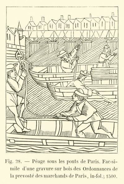在巴黎的桥梁下的Peage，Fac-simile是巴黎主要商人的条例木刻，in-fol; 1500 作者 法语学校