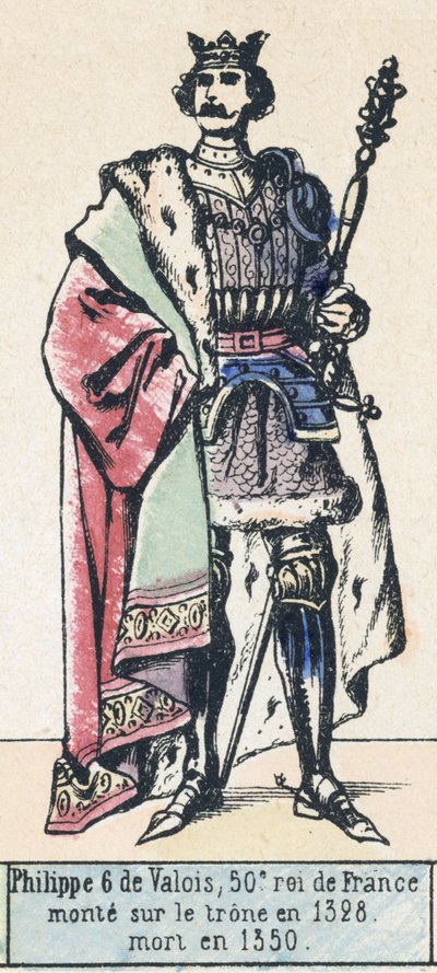 菲利普 6 德瓦卢瓦，法国第 50 任国王，1328 年即位，卒于 1350 年（彩刻） 作者 法语学校