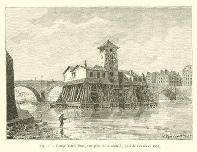 泵浦Notre-Dame，在1861年从Gevres码头的拱顶采取的看法 作者 法语学校
