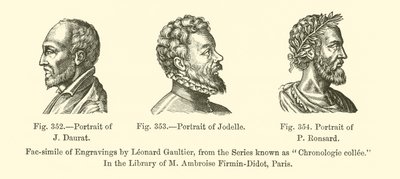 J. Daurat的肖像，Jodelle的肖像，P. Ronsard的肖像（雕刻）。 作者 法语学校
