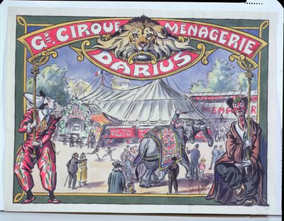 海报广告Grand Cirque Menagerie Darius，1924年（纸上写着） 作者 French School