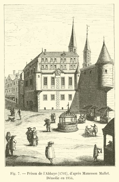 Prison de labbaye，1702，Maneson Mallet，Demolie en 1854 作者 法语学校