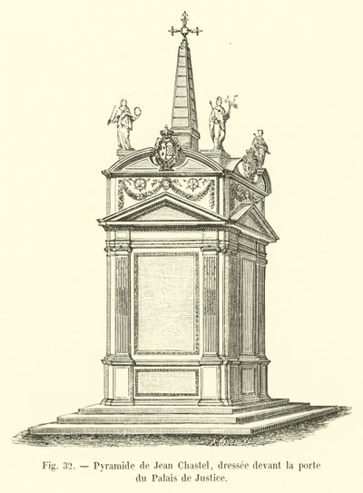 Jean Chastel金字塔，站立在Palais de Justice的门前面 作者 法语学校