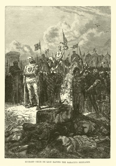 Richard Coeur de Lion将撒拉逊人斩首 作者 法语学校