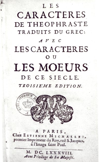 从希腊语翻译的Theophrastus人物的标题页，由La Bruyere（1645-96）1688本世纪的人物或风格 作者 法语学校