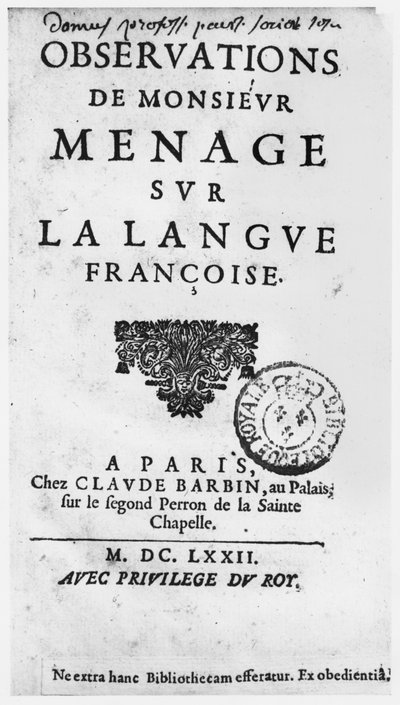 Gilles Menage（1613-92）1672年法国语言观察标题页，巴黎Sainte Chapelle的第二步，Palais的Palaz Claude Barbin（印刷版） 作者 法语学校