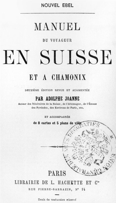 瑞士和夏蒙尼的旅行者手册由Adolphe Joanne出版，出版于巴黎的Hachette，1880年 作者 法语学校