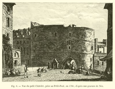 1780年在Petit-Pont拍摄的小Chatelet景观;经过倪的雕刻 作者 法语学校