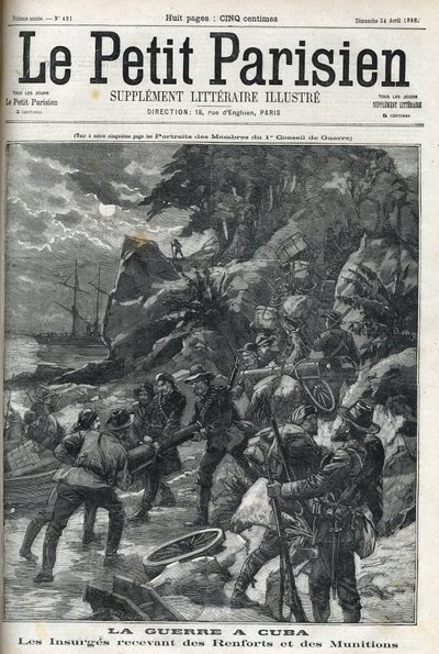 古巴的（独立）战争。叛乱者接受援军和弹药。古巴人于1895年起来反对西班牙的统治，战争在美国人的帮助下于1896年结束。"小巴黎人", 24/04/1898. 作者 法语学校