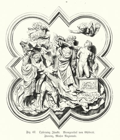 亚伯拉罕将他的儿子以撒献祭，洛伦佐·吉贝尔蒂（Lorenzo Ghiberti）的青铜浮雕（雕刻） 作者 德国学校