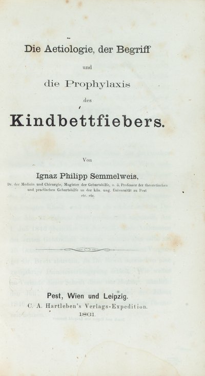 Ignaz Philipp Semmelwies（1818-65）的病因，概念和对儿童褥疮的预防 作者 德国学校