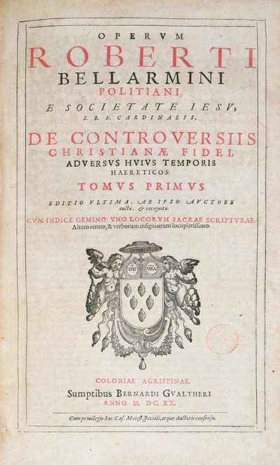 Robert Bellarmine的De Controversiis的标题页，1620年在科隆出版的版本（印刷纸） 作者 德国学校
