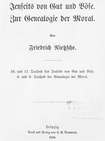 Beyond Good and Bose和道德谱系的标题页，由Friedrich Wilhelm Nietzsche撰写，出版于1899年莱比锡的瑙曼 作者 德国学校