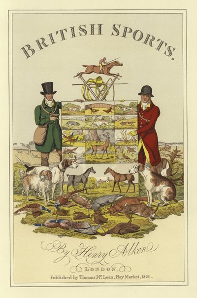 英国体育的标题页由亨利·阿尔肯（chromolitho） 作者 Henry Thomas Alken