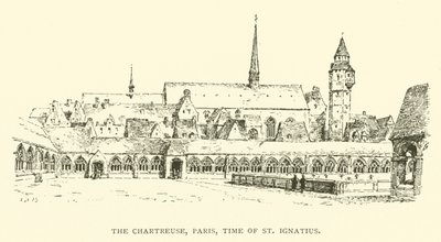 圣依纳爵时代的巴黎沙特鲁斯（The Chartreuse）（雕刻）。 作者 亨利威廉布鲁尔