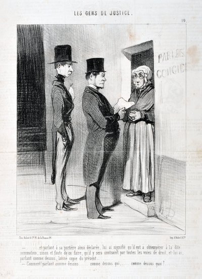 霍诺尔-杜米埃（1808-1879）的作品。Charivari》是1845年的作品。LES PEANS DE JUSTICE"-......在他家门口这样宣布，对他来说意味着他必须服从上述总结，否则，如果不这样做，他将被迫 作者 奥诺雷·杜米埃