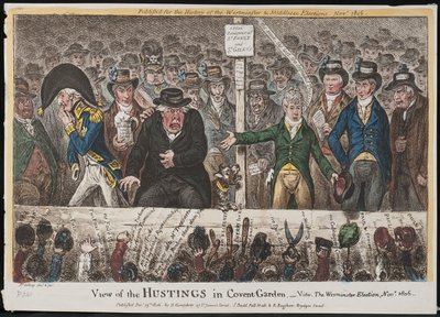 考文特花园的Hustings视图 -  Vide。威斯敏斯特大选，1806年11月 作者 James Gillray