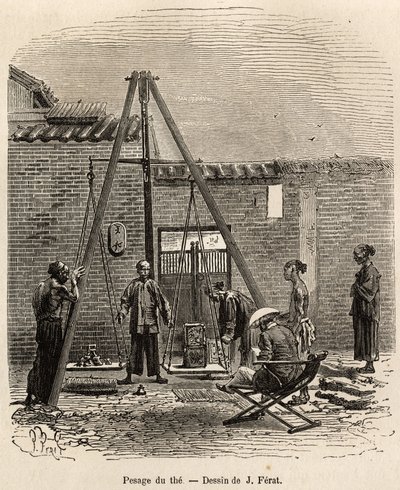 The weighing of the tea before its expedition on commercial markets in a gunpowder factory in Fati Bay (Canton Province), engraved after a drawing by J.Ferat illustrating the voyage to China, by J. Thompson, in 1870-1872, published in “Le tour du monde” 18 作者 儒勒（之后）费拉特
