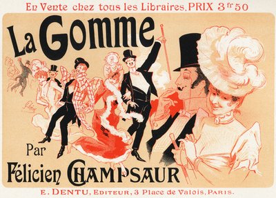 生活方式。 巴尔在巴黎。 Jules Cheret 为该剧创作的海报：La Gomme，Felicien Champsaur，约 1889 年。 （海报） 作者 朱尔斯·切雷特（Jules Cheret）