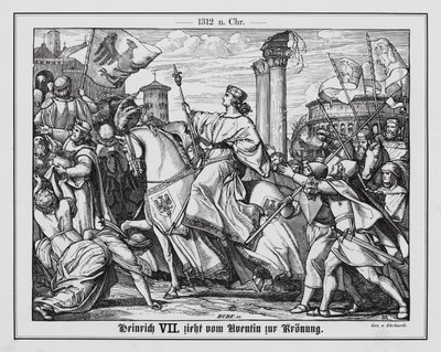 德意志国王亨利七世在加冕为神圣罗马帝国皇帝的途中 作者 卡尔·路德维希·阿道夫·埃哈特