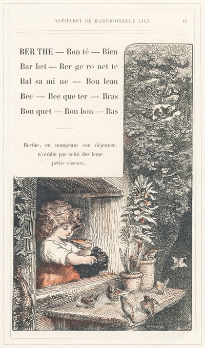Berthe、Bonte、Well、Barbet、Bergeronnette、Balsamine、Birch、Beak、Becqueter、Arm、Bouquet、Candy、Bottom，第 15 页 - Lili 小姐、L. Froelich 和一位父亲（Hetzel 本人）的字母表。J. Hetzel 图书馆和教育与娱乐商店 作者 洛伦兹·弗罗利希